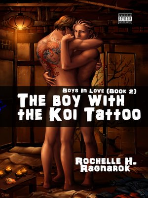 cover image of The Boy with the Koi Tattoo (Boys in Love #2)(Yaoi Novel)